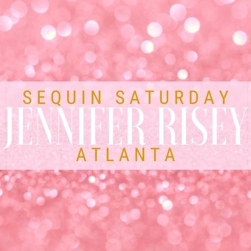 Sequin Saturday by Jennifer Risey